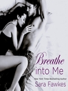 Cover image for Breathe into Me